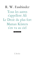 Tous les autres s'appellent Ali -  Droit du plus fort (Le) - Maman Küsters s'en va au ciel